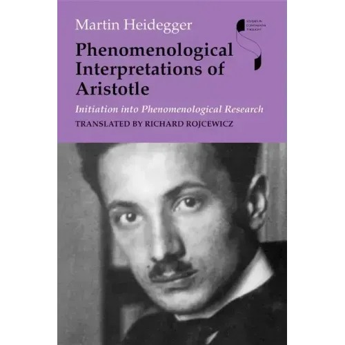 Phenomenological Interpretations of Aristotle: Initiation Into Phenomenological Research