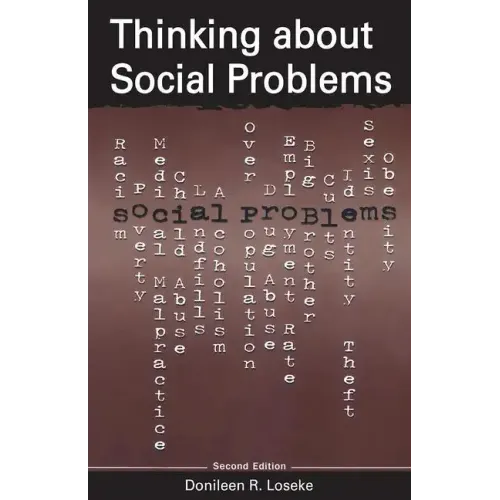 Thinking about Social Problems: An Introduction to Constructionist Perspectives