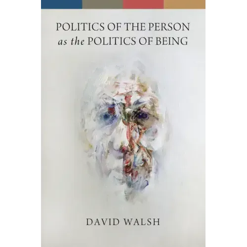 Politics of the Person as the Politics of Being