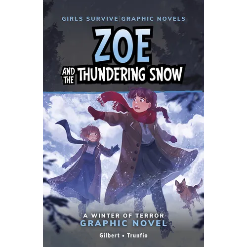 Zoe and the Thundering Snow: A Winter of Terror Graphic Novel