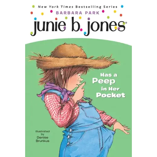 Junie B. Jones Has a Peep in Her Pocket
