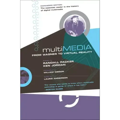 Multimedia: From Wagner to Virtual Reality