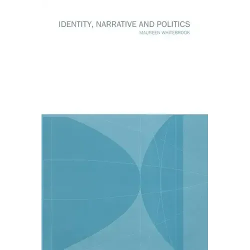 Identity, Narrative and Politics