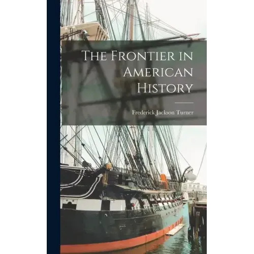 The Frontier in American History