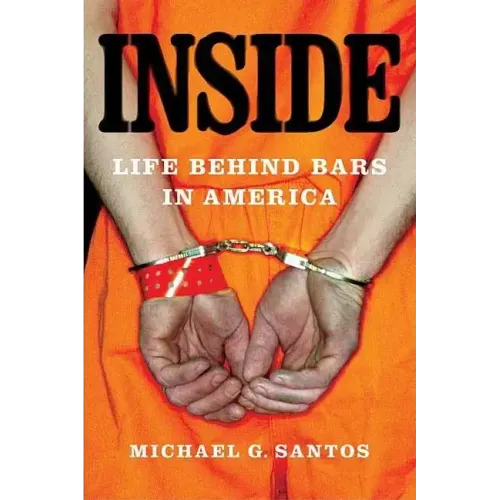 Inside: Life Behind Bars in America