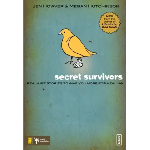 Secret Survivors: Real-Life Stories to Give You Hope for Healing