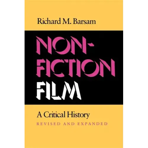 Nonfiction Film: A Critical History Revised and Expanded