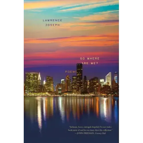 So Where Are We?: Poems