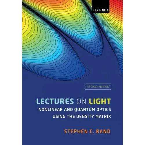 Lectures on Light: Nonlinear and Quantum Optics Using the Density Matrix