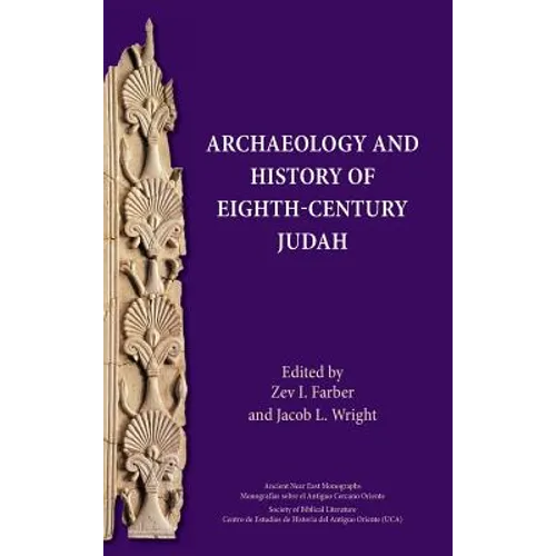 Archaeology and History of Eighth-Century Judah