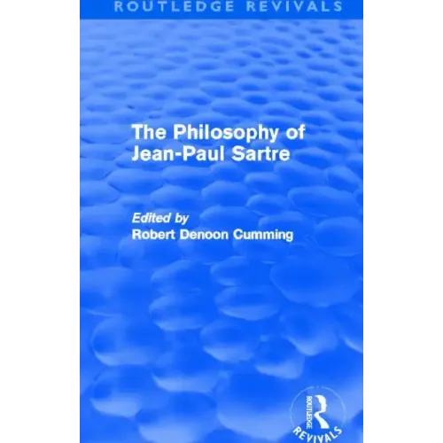 The Philosophy of Jean-Paul Sartre (Routledge Revivals)