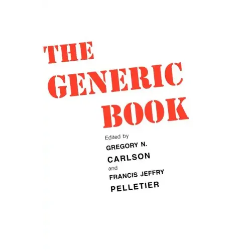 The Generic Book: The Semantics of Generics