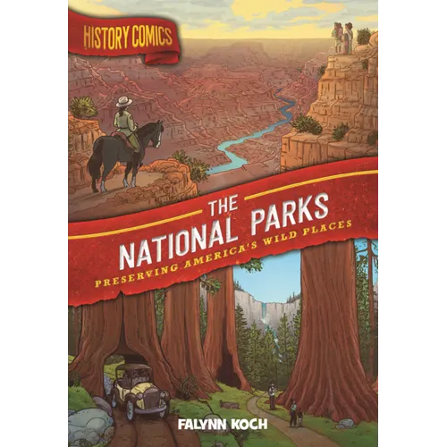 National Parks: Preserving America's Wild Places