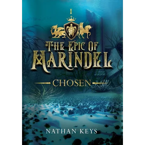 The Epic of Marindel: Chosen