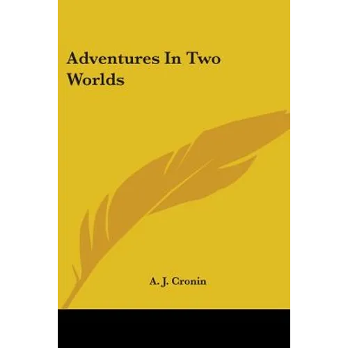 Adventures In Two Worlds