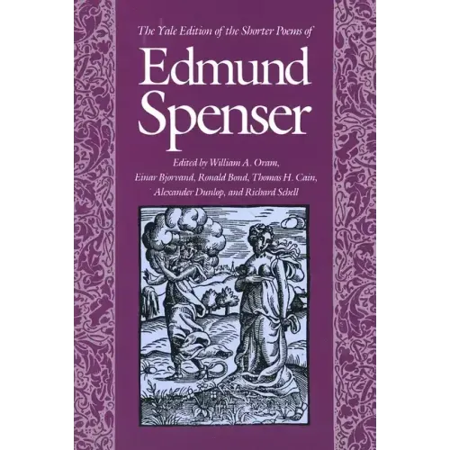 The Yale Edition of the Shorter Poems of Edmund Spenser