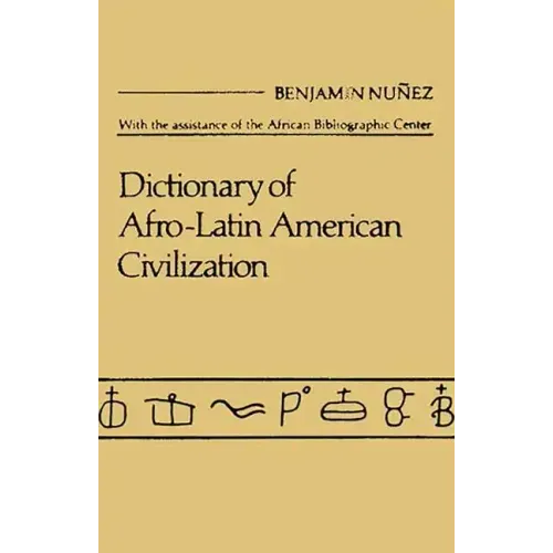 Dictionary of Afro$latin American Civilization.