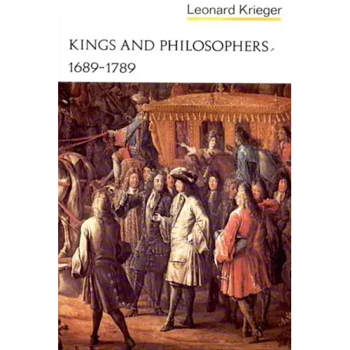 Kings and Philosophers, 1689-1789