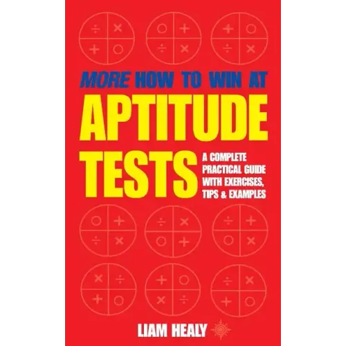 More How to Win at Aptitude Tests