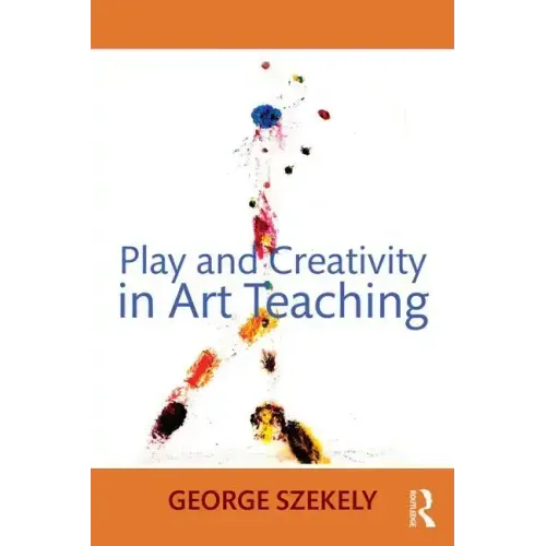 Play and Creativity in Art Teaching