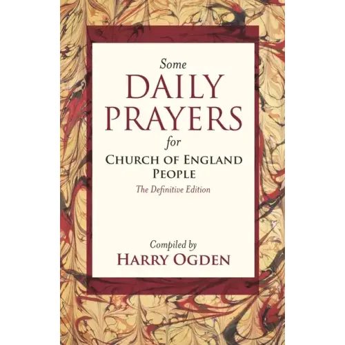 Some Daily Prayers for Church of England People: The Definitive Edition