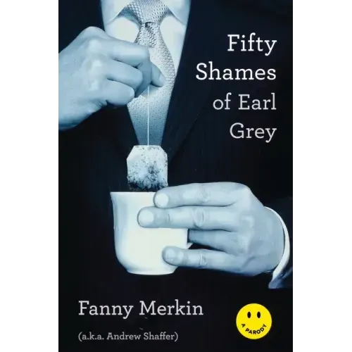 Fifty Shames of Earl Grey