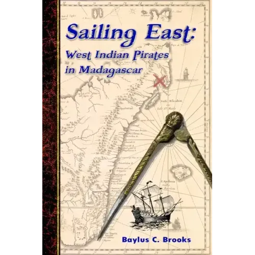 Sailing East: West-Indian Pirates in Madagascar