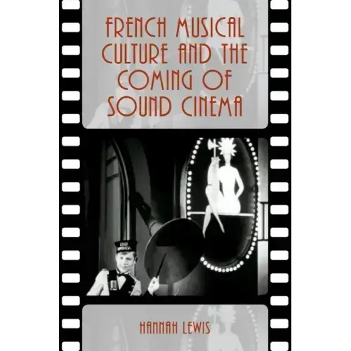 French Musical Culture and the Coming of Sound Cinema