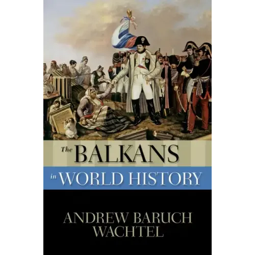 The Balkans in World History