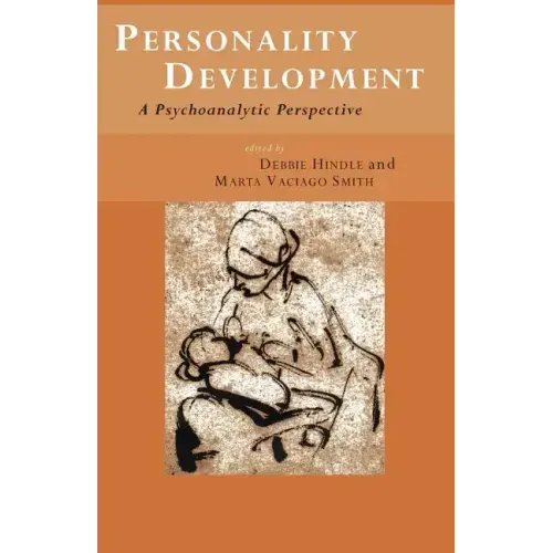Personality Development: A Psychoanalytic Perspective