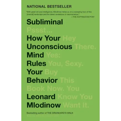 Subliminal: How Your Unconscious Mind Rules Your Behavior (Pen Literary Award Winner)