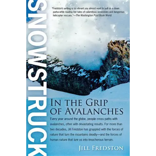 Snowstruck: In the Grip of Avalanches