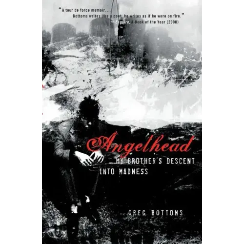 Angelhead: My Brother's Descent into Madness
