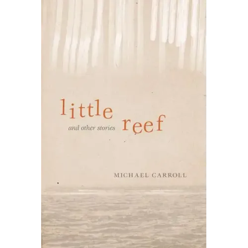 Little Reef and Other Stories