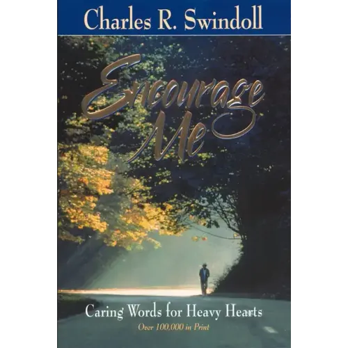 Encourage Me: Caring Words for Heavy Hearts