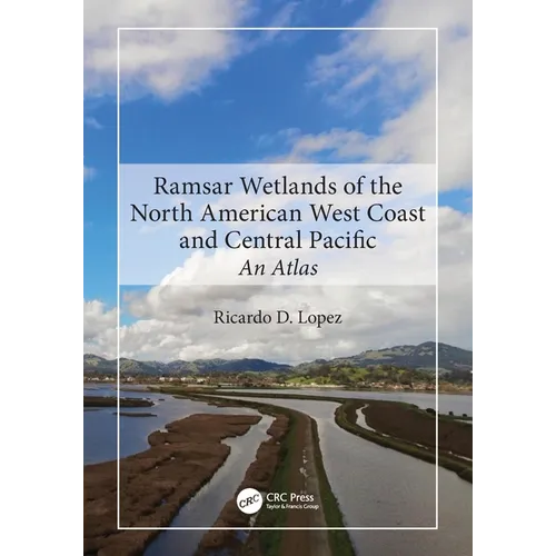 Ramsar Wetlands of the North American West Coast and Central Pacific: An Atlas