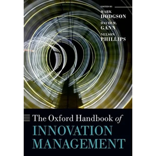 The Oxford Handbook of Innovation Management