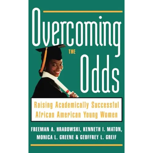 Overcoming the Odds: Raising Academically Successful African American Young Women