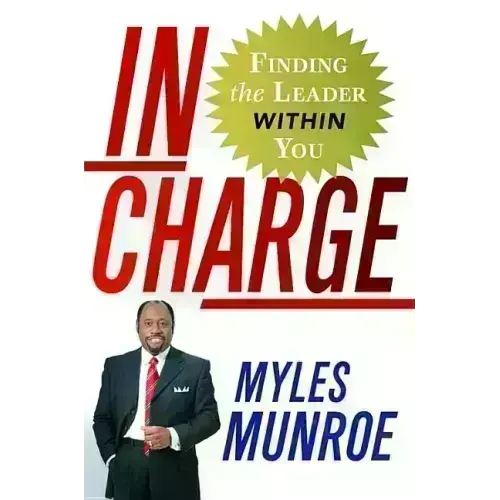 In Charge: Finding the Leader Within You