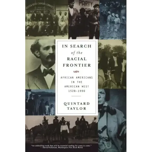 In Search of the Racial Frontier: African Americans in the American West 1528-1990
