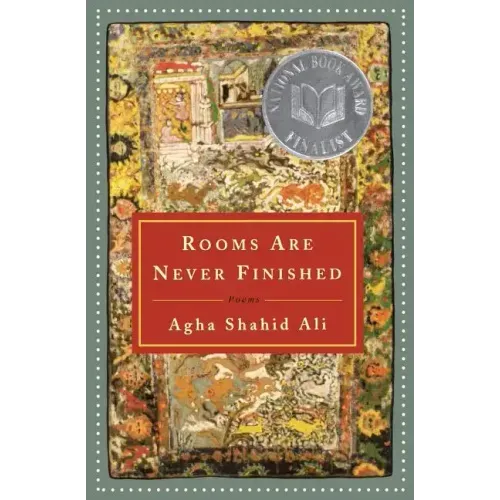 Rooms Are Never Finished: Poems