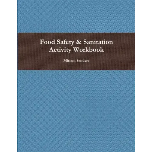 Food Safety & Sanitation Activity Workbook