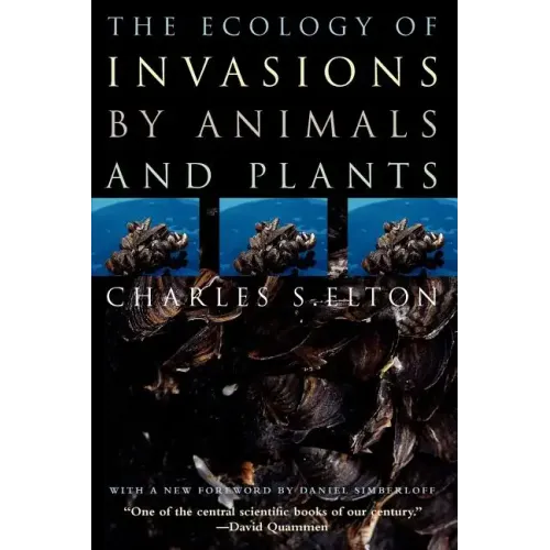 The Ecology of Invasions by Animals and Plants