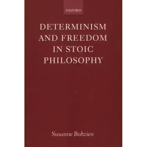 Determinism and Freedom in Stoic Philosophy