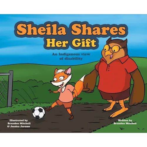 Sheila Shares Her Gift: An Indigenous View of Disability