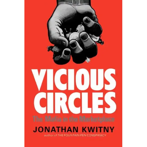 Vicious Circles: The Mafia in the Marketplace