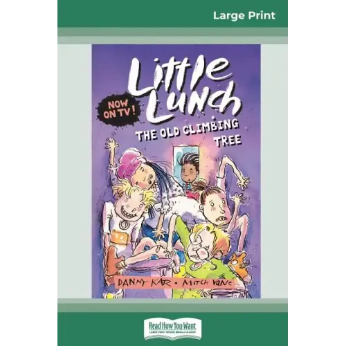 The Old Climbing Tree: Little Lunch Series (16pt Large Print Edition)
