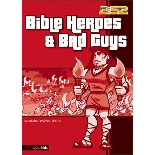 Bible Heroes& Bad Guys