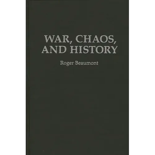 War, Chaos, and History