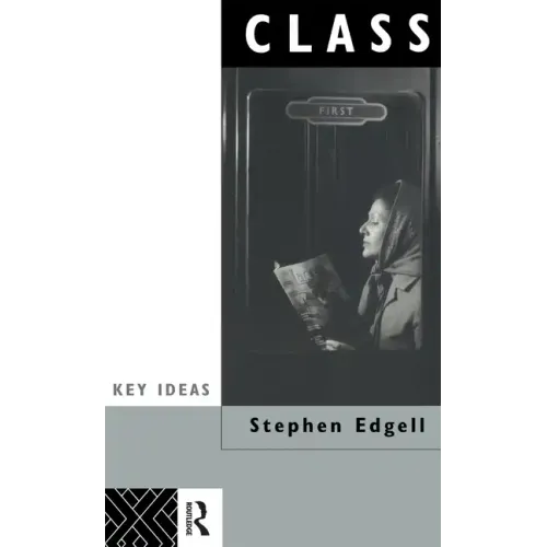Class: Key Concept in Sociology